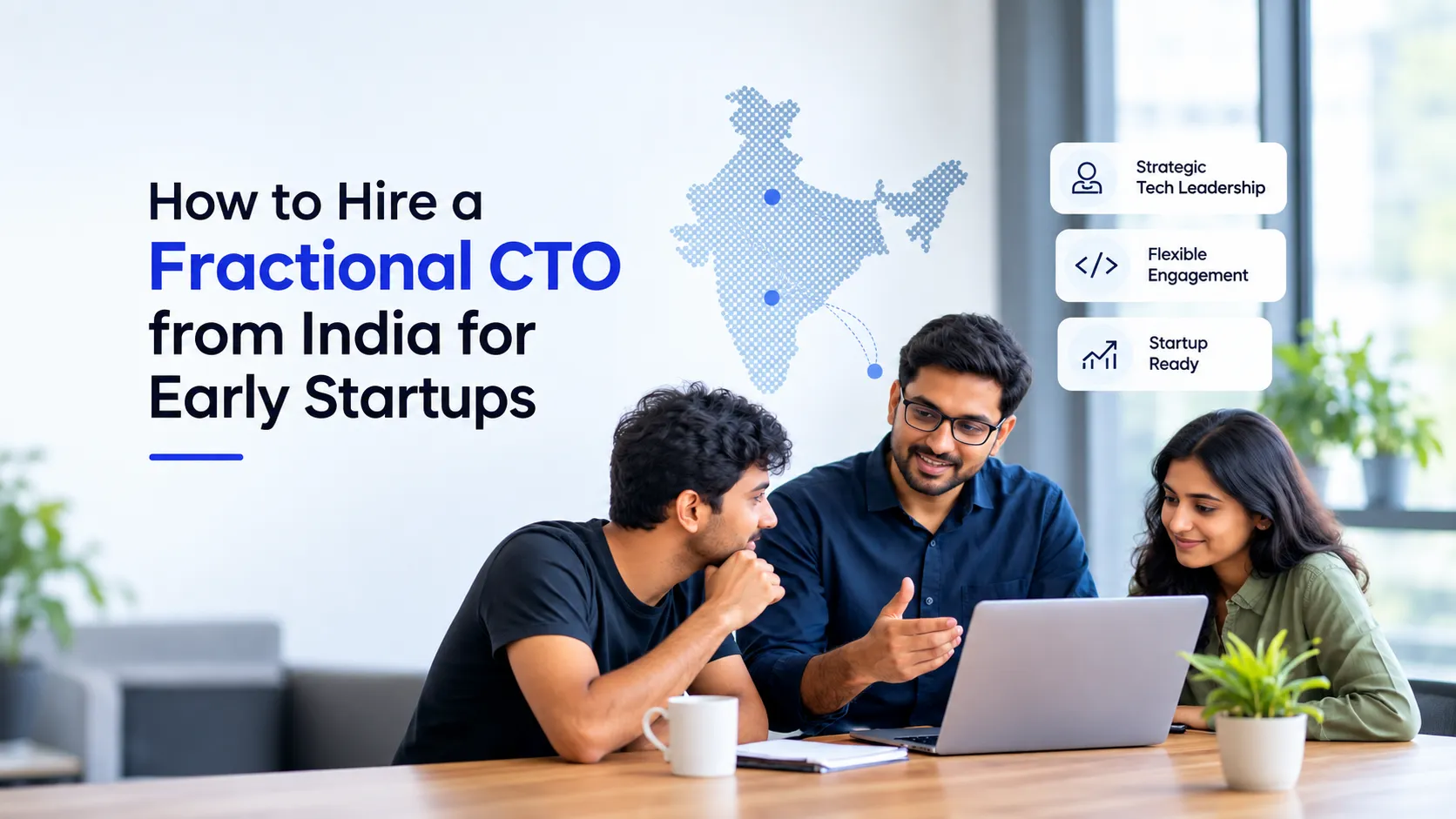 How to Hire a Fractional CTO from India for Early Startups